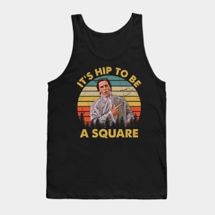 Hip to be a Square Vintage Tank Top